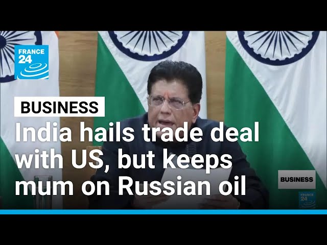 India says trade deal with US 'best in the region' but keeps mum on Russian oil • FRANCE 24 English