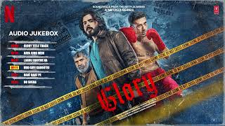 GLORY (Full Album) | Divyenndu| Pulkit Samrat Sez On The Beat, John Stewart, Gauranga Netflix India