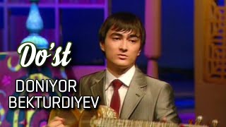 Doniyor Bekturdiyev-Do'st | Дониер Бектурдиев-Дуст