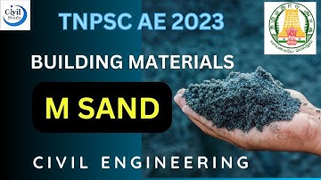 M SAND | Building Materials | Civil Engineering | TNPSC AE 2023 #tnpscae #civil #202