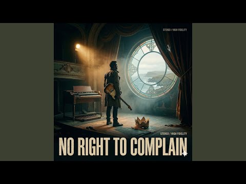 No Right To Complain
