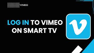 How to Login to Vimeo on Smart TV