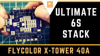 Ultimate 6S Flight Controller Stack!! // Flycolor X-Tower F4 Flight Controller OSD