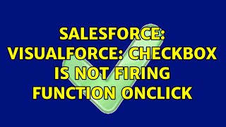 Salesforce: Visualforce: Checkbox is not firing function onclick (2 Solutions!!)