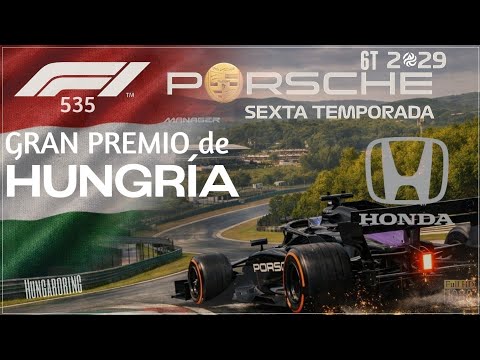 De máxima SOLVENCIA | F1 Manager 24 - GP Hungría | #535 Porsche F1 Team [2029 - 6T]