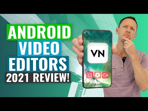 Best Video Editing Apps for Android (2021 Review!)