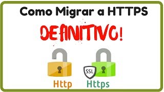 Como Migrar a HTTPS de Manera Definitiva en Wordpress | Instalar SSL | 2018
