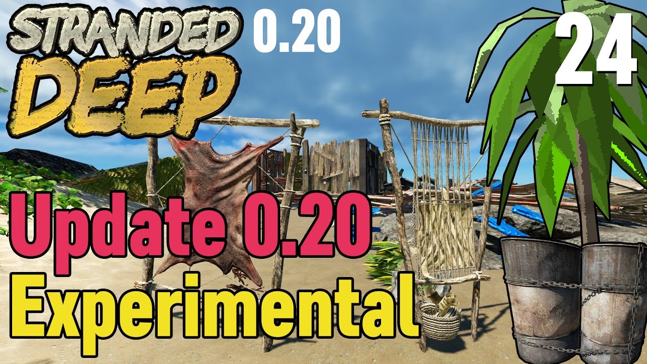 Stranded Deep #24 Update 0.20 Experimental ★ Let's Play - YouTube