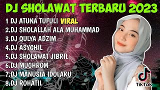 DJ ATUNA TUFULI - DJ QULYA ADHIM - DJ SHOLALLAH ALA MUHAMMAD - DJ SHOLAWAT TERBARU 2023