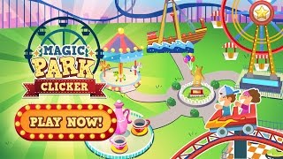 Magic Park Clicker - Build Your Own Theme Park
