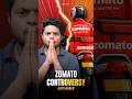 Zomato Controversy: Delivery Partner vs Company #zomato
