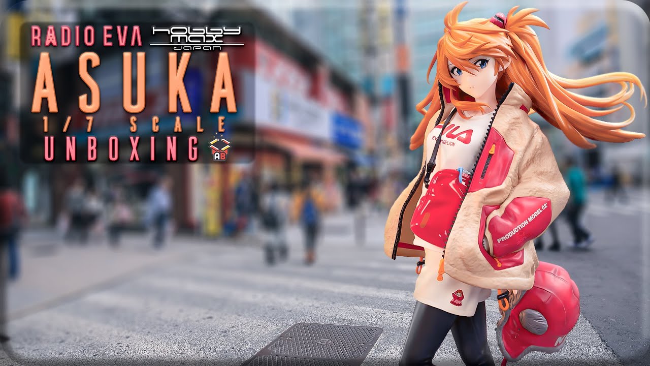 She’s Not Piloting Today, She’s Modeling | Asuka RADIO EVA Part.2 Unboxing