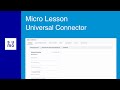 Microlesson: Universal Connector