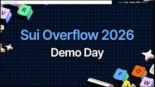 Sui Overflow 2026 Demo Day Session 1: Agentic Web and Walrus