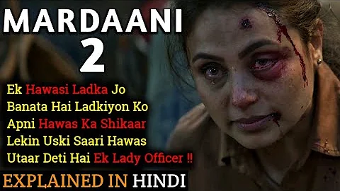 Mardaani 2 Movie Explained In Hindi | Rani Mukerji | Vishal Jethwa | 2019 | Filmi Cheenti