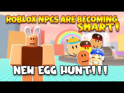 NEW EGG HUNT!!! - ROBLOX NPCs are becoming smart!