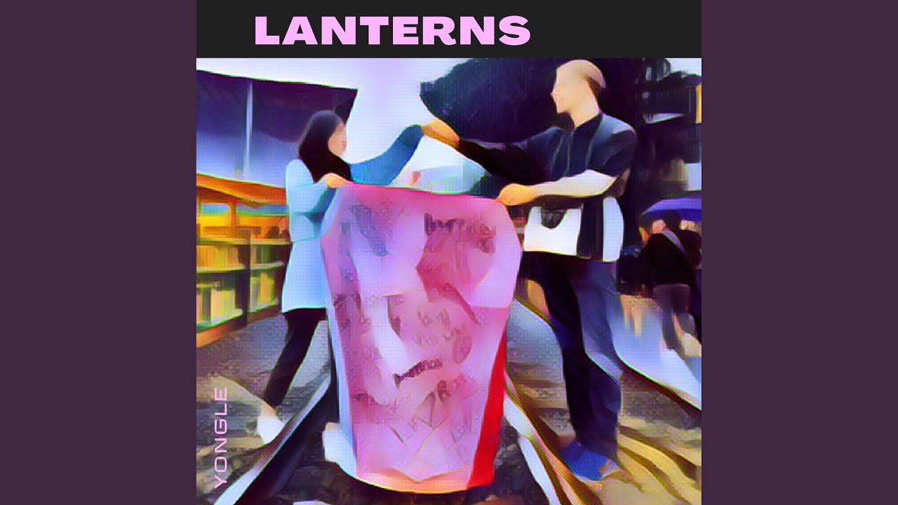 lanterns - YouTube