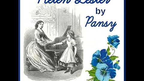 Helen Lester by Pansy read by Various | Full Audio...
