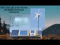 DIY Solar And Wind Power Hybrid System