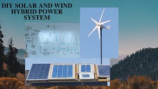 DIY Solar And Wind Power Hybrid System