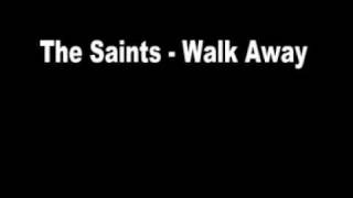 Watch Saints Walk Away video