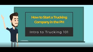 Simplified: How to Start A Trucking Company in the Philippines