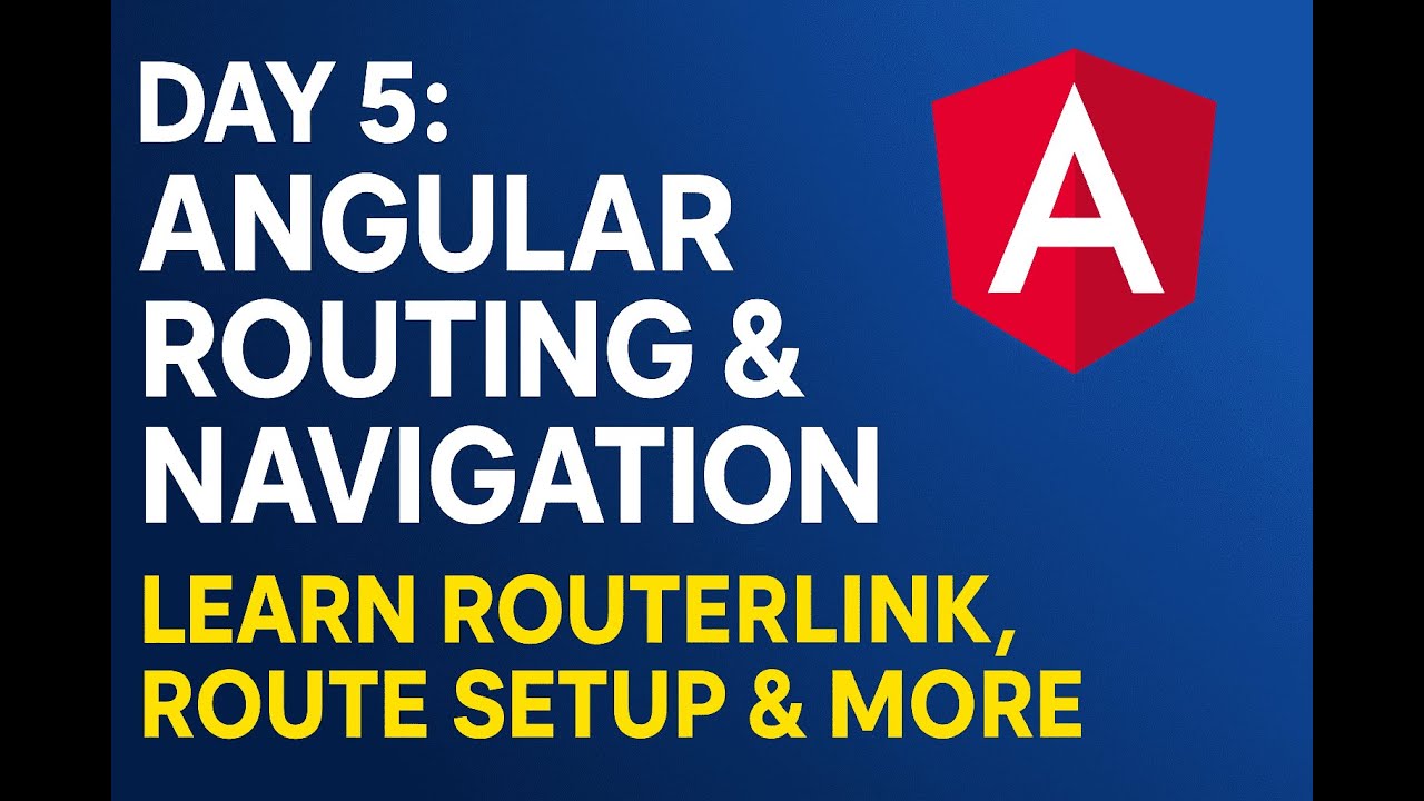 Day 5: Angular Routing & Navigation | Learn RouterLink, Route Setup ...