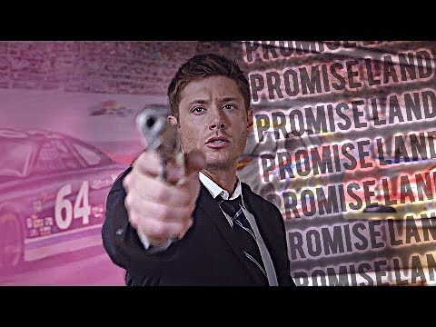 Supernatural - Promise Land   [+angxlblade]