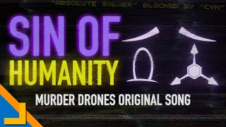 JJCraft31 - Sin Of Humanity | Murder Drones Original Song [Official Lyric Video]