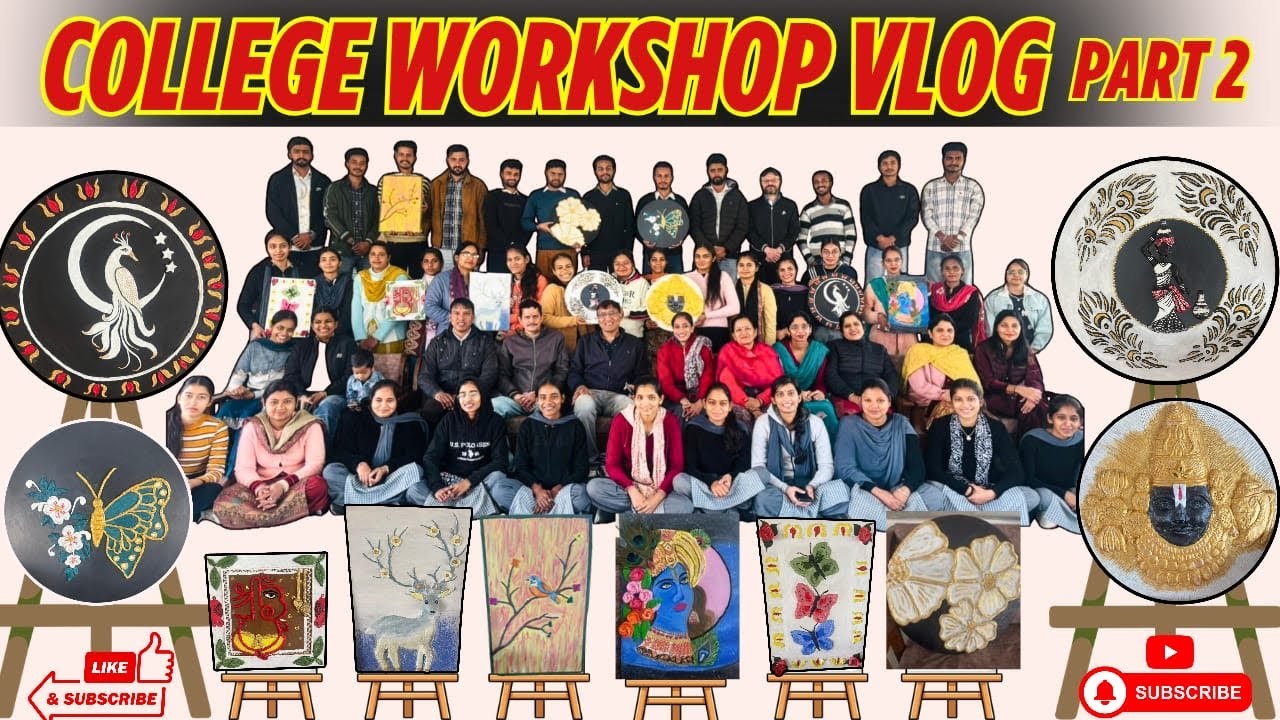 My college workshop vlog part-2 