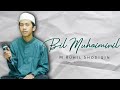 Bil muhaiminil  habsyi cover  m ruhil shodiqin