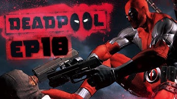 Deadpool Gameplay Walkthrough - Part 18 "Banana Looking Dildo!" (Let