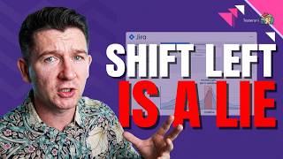 Why Shift Left Is Just Corporate Gaslighting