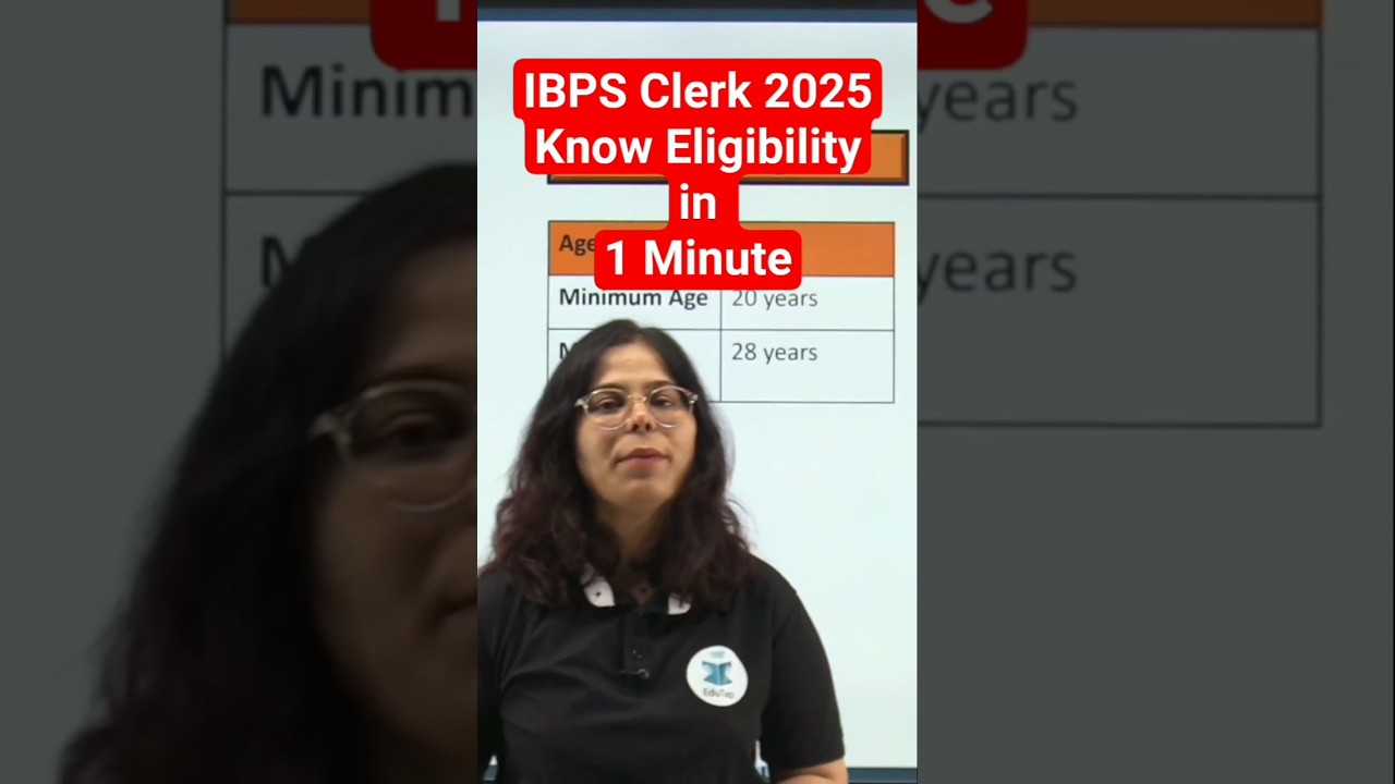 IBPS Clerk Eligibility Criteria 2025 | IBPS Clerk Age Limit & Educational Qualification 2025 |EduTap
