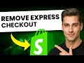 How To Remove Shopify Express Checkout From Product & Cart Page