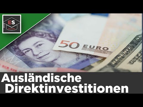 Video: Wie nützen ausländische Direktinvestitionen Entwicklungsländern?