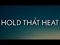 Southside & Future - Hold That Heat (Lyrics) ft. Travis Scott