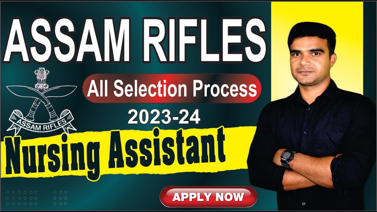 assam-rifles-upcoming-vacancy-trade-nursing-assistant-nursing