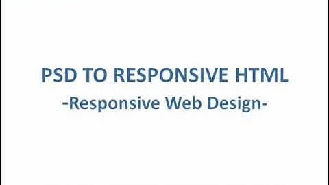 PSD To Responsive HTML