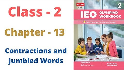 IEO ~  International  English Olympiad |  Class - 2 | C - 13 | Contractions and Jumbled Words