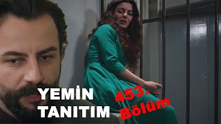 YEMİN 453.BÖLÜM FRAGMAN - GÜLPERİ NASIL ÇIKACAK!