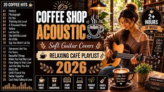 ☕ Coffee Shop Music 2026 | Soft Guitar Covers | Cozy Café Playlist screenshot 5