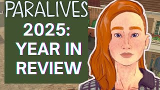 What A Year Paralives 2025 Recap