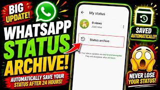 WOW! WhatsApp Now Saves Your Status Automatically After It Disappears! 😱🔥 screenshot 4