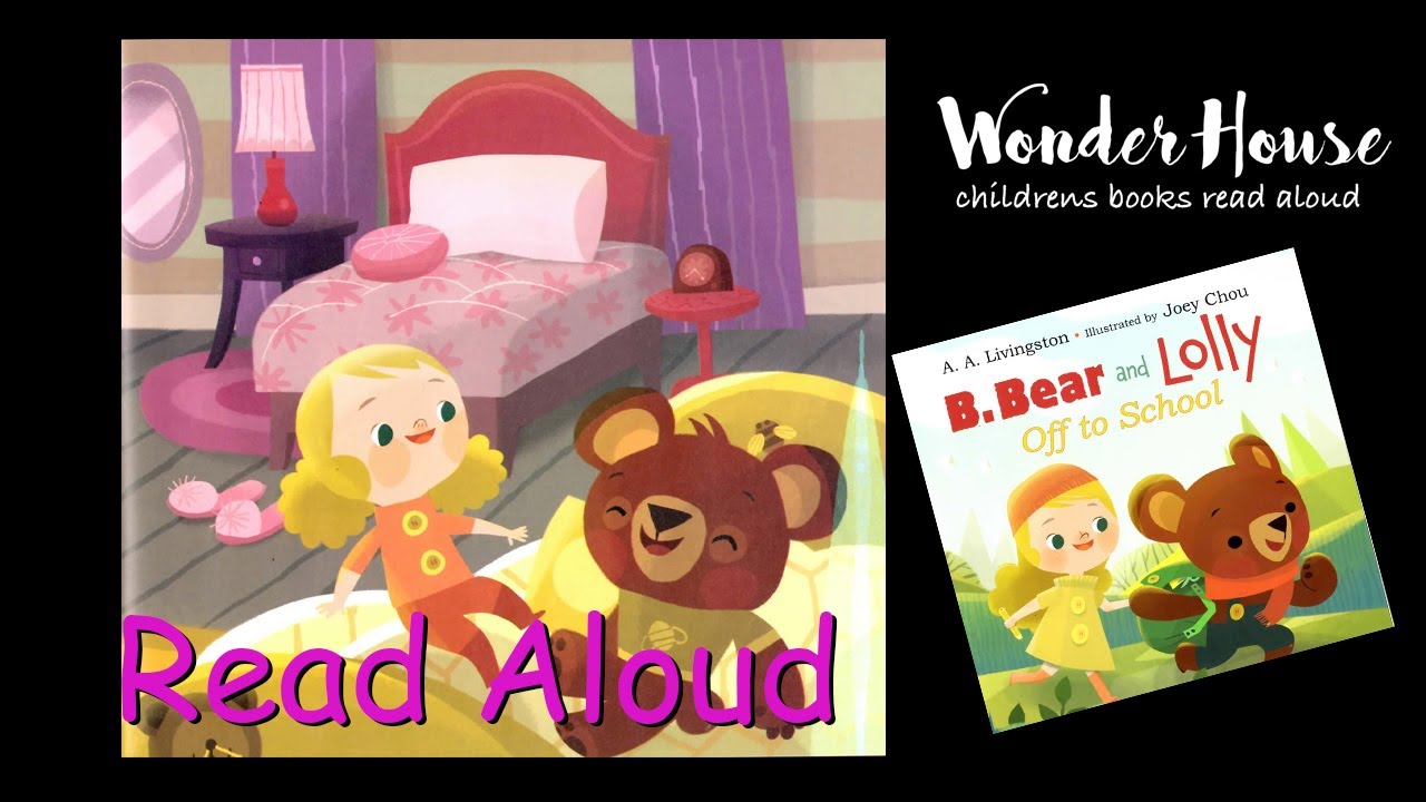 B. BEAR AND LOLLY | Kid Books Read Aloud By Wonder House Storytime ...