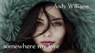 Somewhere my Love (Lara's Theme) Andy Williams Resimi