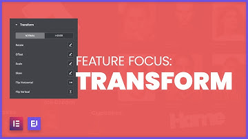 Feature Focus: Transform  |  Elementor Design Inspiration Tutorial