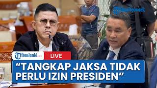 🔴Bantah Hotman Paris, Anggota Komisi III DPR Soedeson Tegaskan Tangkap Jaksa Tak Perlu Izin Presiden 🔴Bantah Hotman Paris, Anggota Komisi III DPR Soedeson Tegaskan Tangkap Jaksa Tak Perlu Izin Presiden