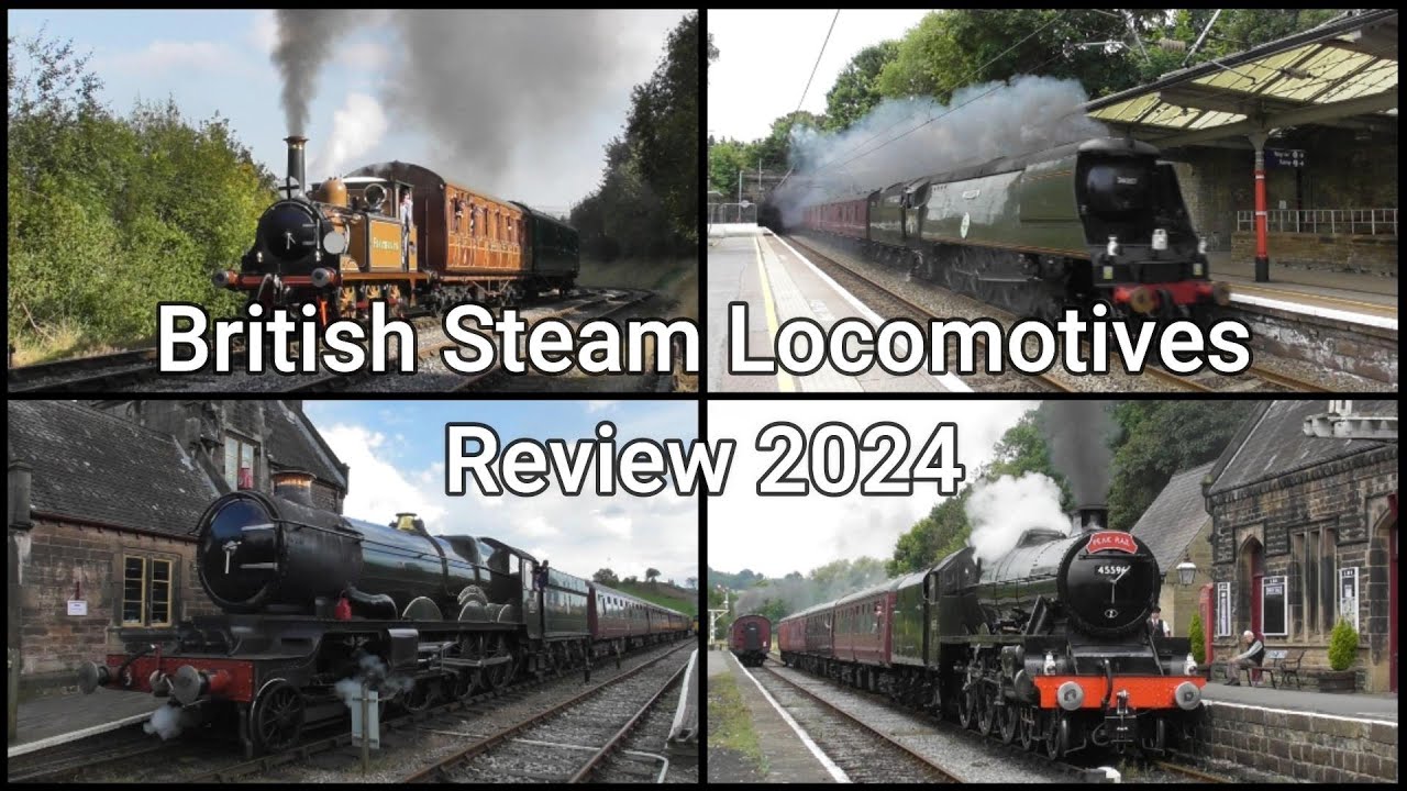British Steam Locomotives Review 2024