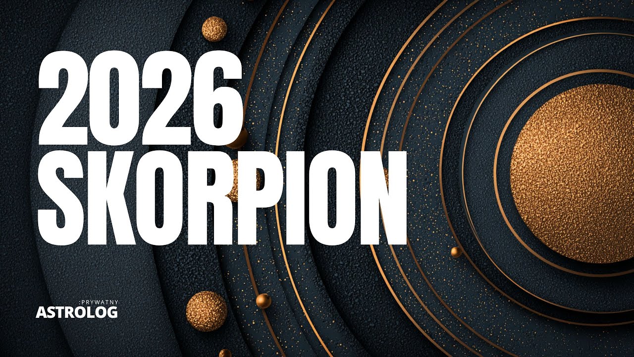 Skorpion 2026: Horoskop roczny i prognoza astrologiczna ♏